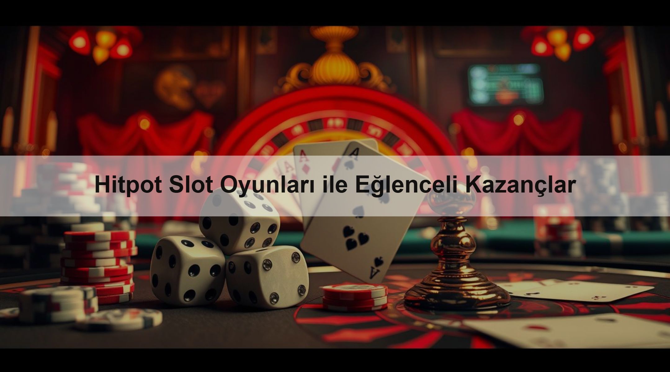 Hitpot Slot Oyunları ile Eğlenceli Kazançlar