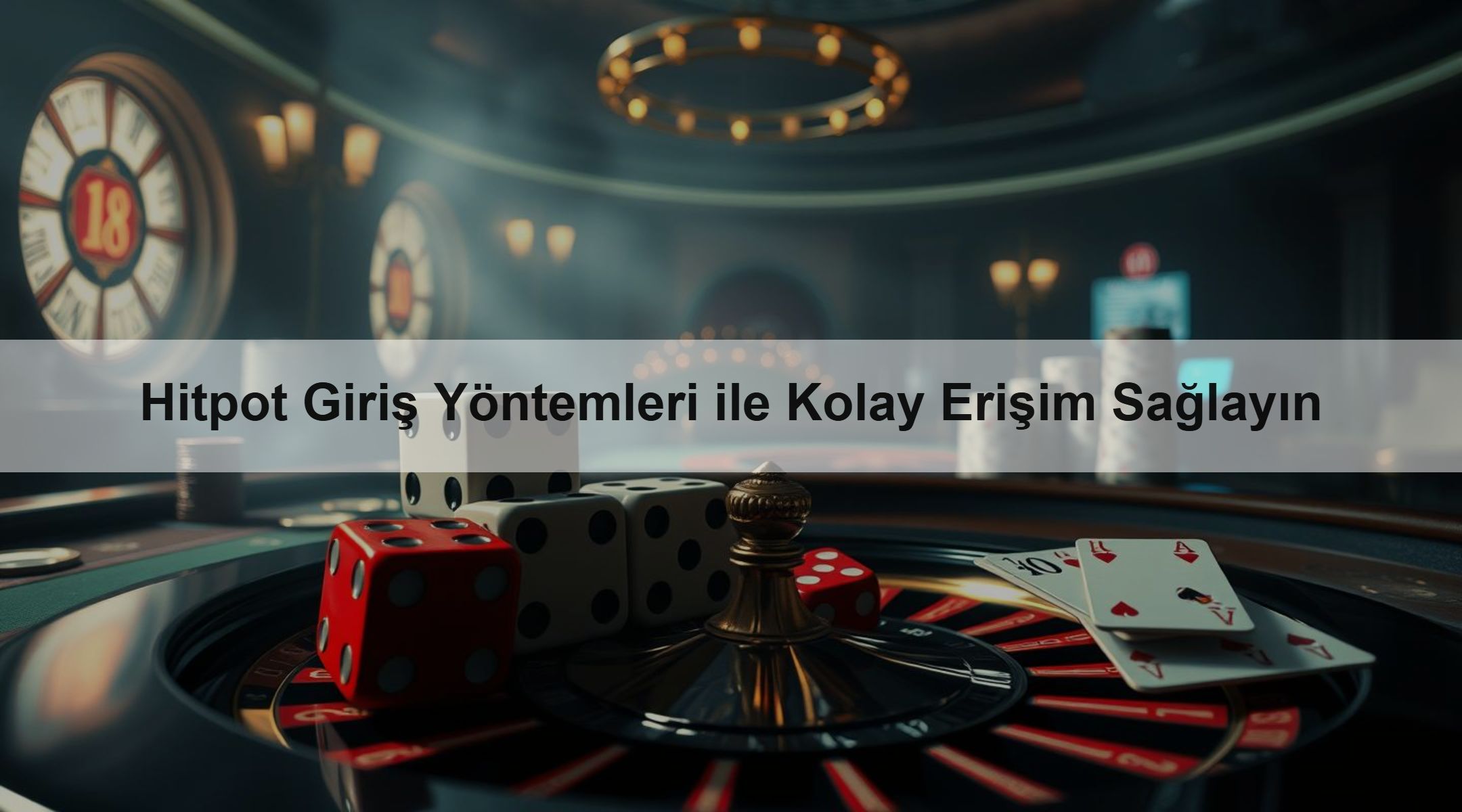 Hitpot Giriş Yöntemleri ile Kolay Erişim Sağlayın
