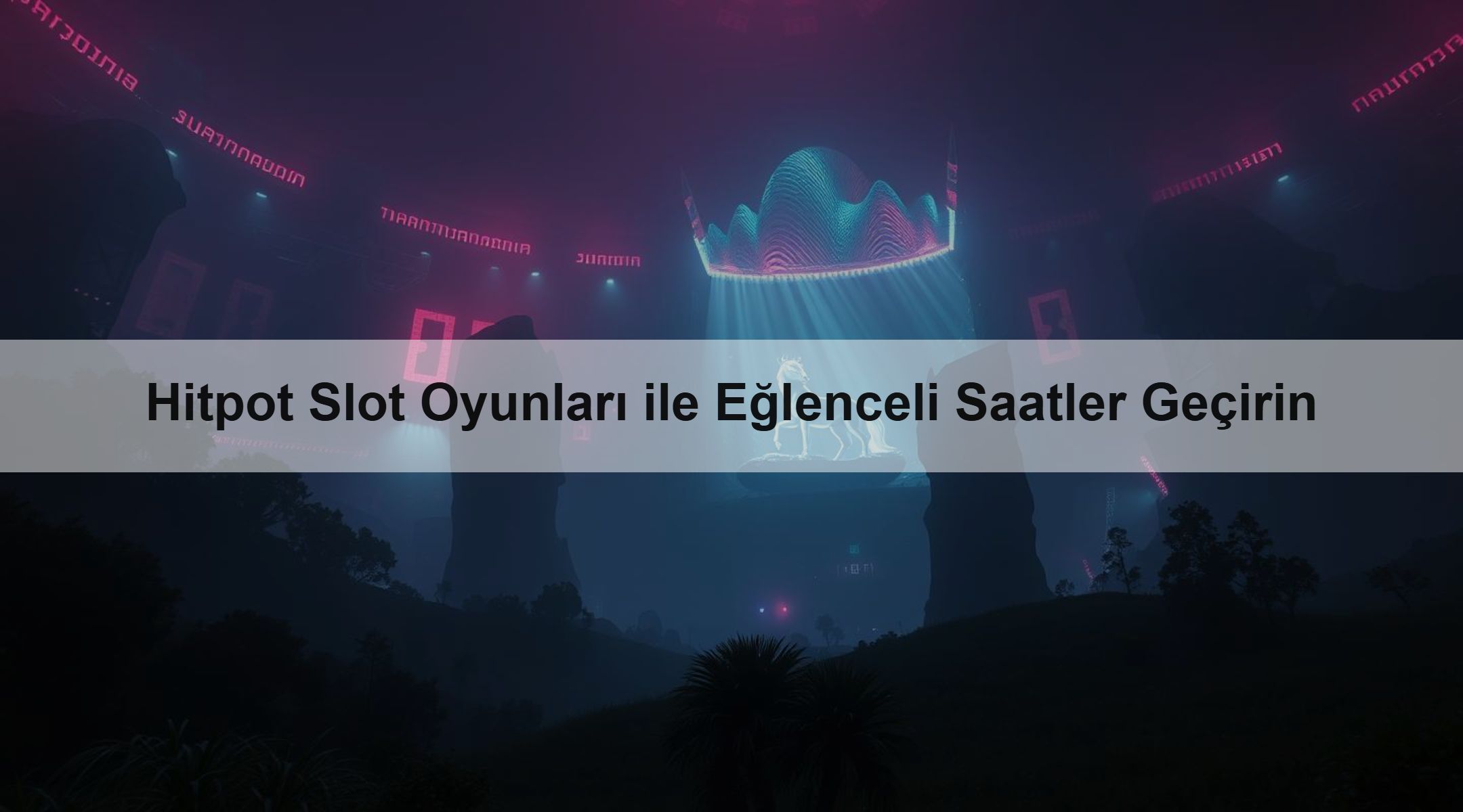 Hitpot Slot Oyunları ile Eğlenceli Saatler Geçirin