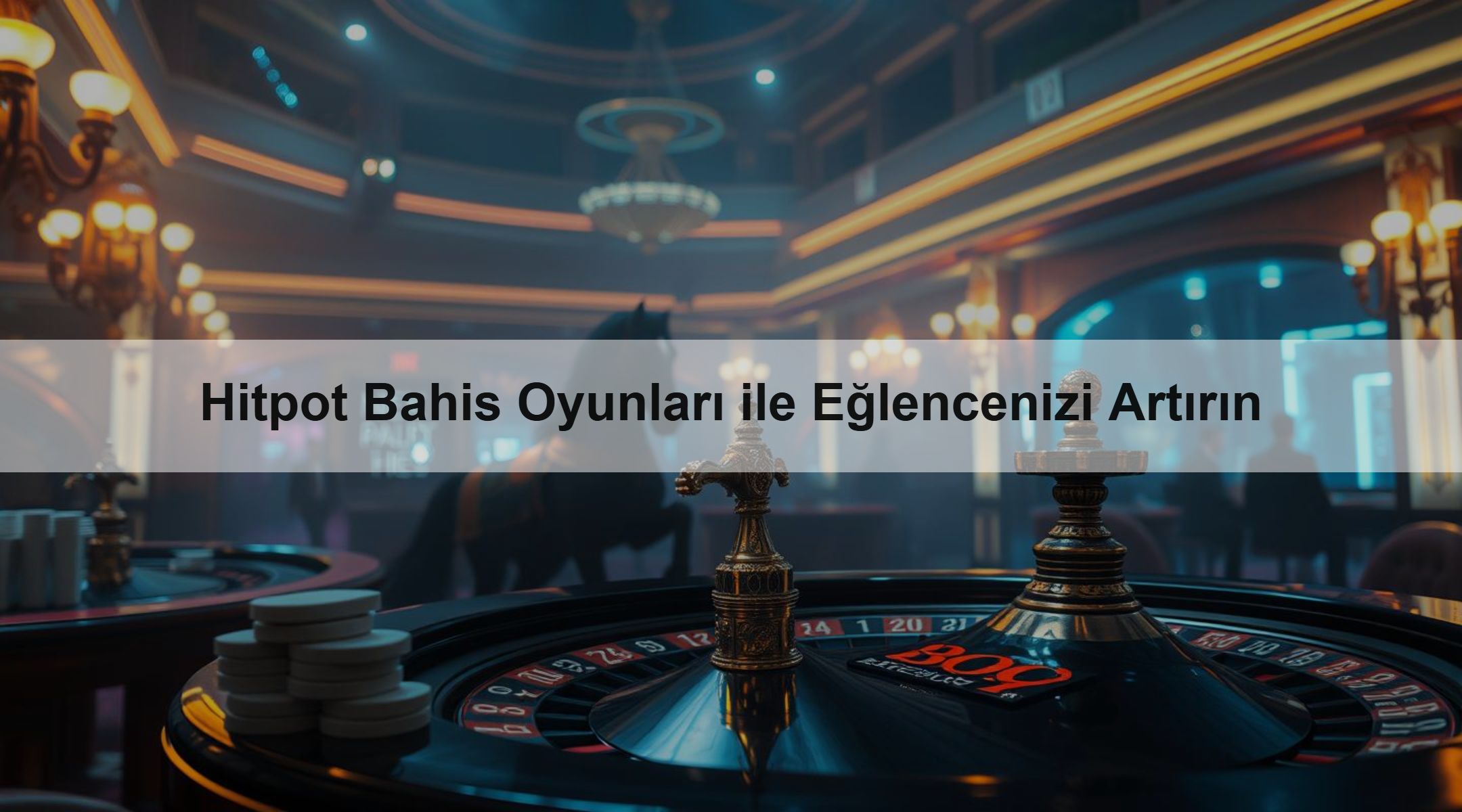 Hitpot Bahis Oyunları ile Eğlencenizi Artırın